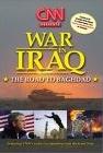 War in Iraq / The Road to Baghdad