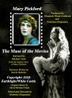 Mary Pickford, The Muse of the Movies docufilm
