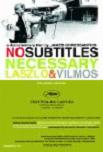 No Subtitles Necessary Laszlo & Vilmos documentary feature by James Chressanthis