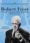 Oscar-winning "Robert Frost: A Lover's Quarrel With The World" documentary feature by Shirley Clarke