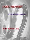 Long Memory Harry Logan mystery novel for Kindle by W.H. Wheeler