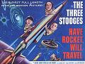poster for Have Rocket, Will Travel movie starring The Three Stooges