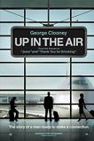 Up In The Air movie directed by Jason Reitman, starring George Clooney