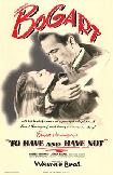 To Have and Have Not movie directed by Howard Hawks, starring Humphrey Bogart & Lauren Bacall