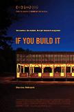 If You Build It 2013 documentary