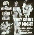 They Drive By Night b&w movie poster