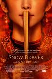 Snow Flower & the Secret Fan based on the novel by Lisa See