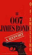 007 James Bond Report book by O.F. Snelling