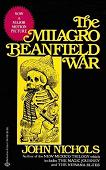 The Milagro Beanfield War 1974 novel by John Nichols