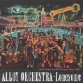 Lonesome music CD by The Alloy Orchestra