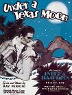 sheet music for "Under A Texas Moon" Technicolor Western feature directed by Michael Curtiz
