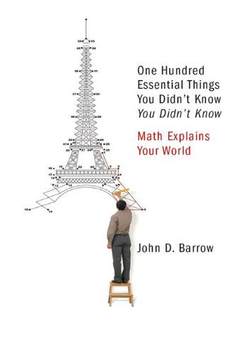 Math Explains 100 Essential Things You Didn't Know You Didn't Know book by John D. Barrow