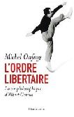 L'Ordre Libertaire book by Michel Onfray