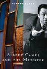 Albert Camus & The Minister by Howard E. Mumma
