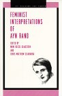 Feminist Interpretations of Ayn Rand book edited by Mimi Reisel Gladstein & Chris Matthew Sciabarra