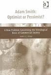 Adam Smith: Optimist or Pessimist? book by James E. Alvey