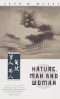 Nature, Man & Woman by Alan W. Watts