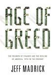 Age of Greed / Decline of America book by Jeffrey G. Madrick