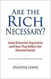 Are The Rich Necessary? book by Hunter Lewis