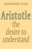 Aristotle, The Desire to Understand book by Jonathan Lear