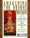 Awakening the Heroes Within / Twelve Archetypes book by Carol S. Pearson, PhD