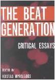 Beat Generation Critical Essays book edited by Kostas Myrsiades