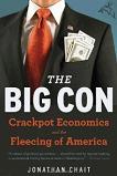 Big Con, Crackpot Economics book by Jonathan Chait