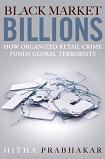Black Market Billions book by Hitha Prabhakar