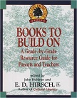 Books to Build On Resource Guide for Parents & Teachers book edited by John Holdren & E.D. Hirsch, Jr.