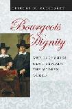 Bourgeois Dignity book by Deirdre N. McCloskey