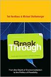 Break Through Politics of Possibility book by Michael Shellenberger & Ted Nordhaus