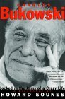 Charles Bukowski bio by Howard Sounes