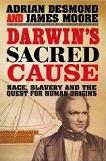 Darwin's Sacred Cause biography by Desmond & Moore