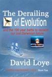 Derailing Evolution book by David Loye