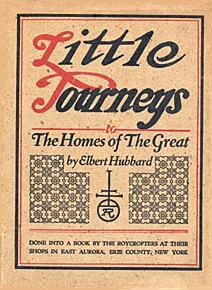 Little Journeys To The Homes of The Great book by Elbert Hubbard
