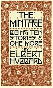 The Mintage 11-story collection by Elbert Hubbard