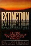 Extinction, The Causes & Consequences book by Paul R. & Anne H. Ehrlich