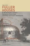R. Buckminster Fuller's Dymaxion Dwellings book by Federico Neder