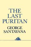 The Last Puritan 1936 memoir/novel by George Santayana
