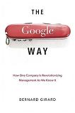 Google Way / Revolutionizing Management book by Bernard Girard