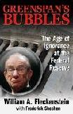 Alan Greenspan's Bubbles book by William A. Fleckenstein