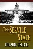 The Servile State book by Hilaire Belloc