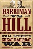 Wall Streets Great Railroad War book by Larry Haeg