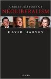 Brief History of Neo-Liberalism book by David Harvey