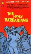 Holy Barbarians paperback by Lawrence Lipton