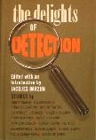 The Delights of Detection anthology edited by Jacques Barzun