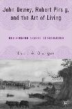 John Dewey, Robert Pirsig and The Art of Living book by David A. Granger