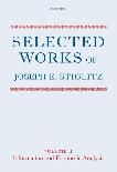 Selected Works of Joseph E. Stiglitz, Volume I