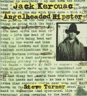 Jack Kerouac Angelheaded Hipster book by Steve Turner
