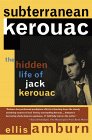 Subterranean Kerouac book by Ellis Amburn